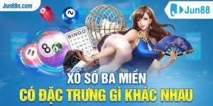 Xổ số ba miền có đặc trưng gì khác nhau