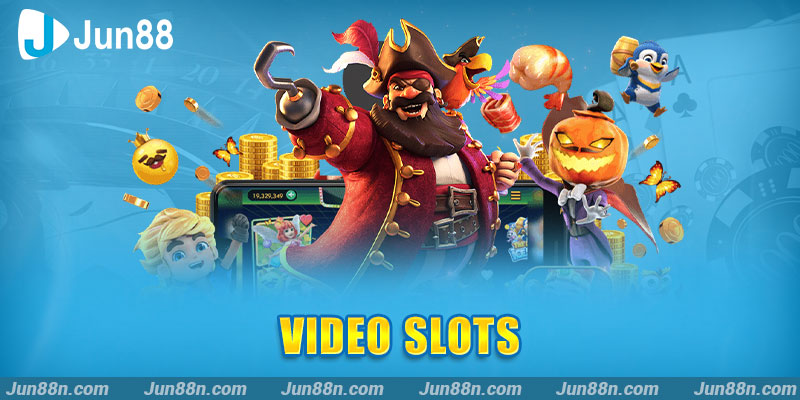 Video Slots